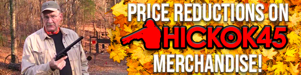 Price Reductions on Hickok45 Merchandise!