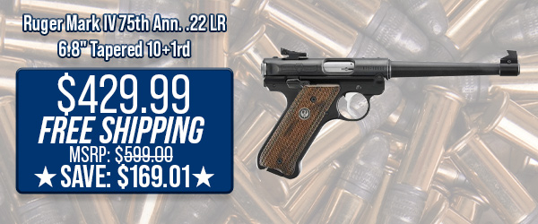 Ruger Mark IV 75th Ann. .22 LR 6.8" Tapered 10+1rd $429.99 Free Shipping