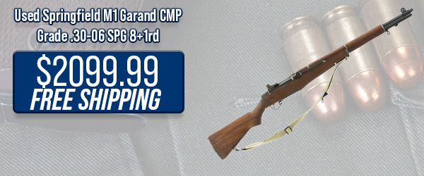 Used Springfield M1 Garand CMP Grade .30-06 SPG 8+1rd $2,099.99 Free Shipping