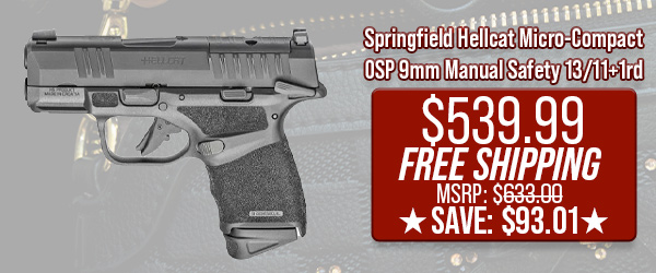 Springfield Hellcat Micro-Compact OSP 9mm Manual Safety 13/11+1rd $539.99 Free Shipping