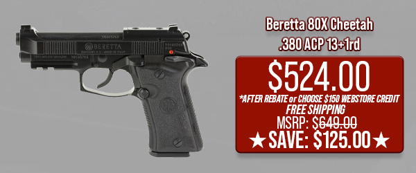 Beretta 80X Cheetah .380 ACP 13+1rd $524.00 After Rebate Free Shipping