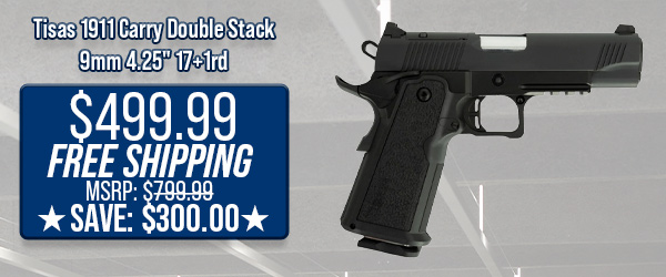 Tisas 1911 Carry Double Stack 9mm 4.25" 17+1rd $499.99 Free Shipping