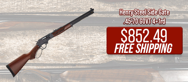 Henry Steel Side Gate .45-70 GOVT 4+1rd $852.49 Free Shipping