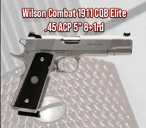 Wilson Combat 1911 CQB Elite .45 ACP 5" 8+1rd $3534.99 Free Shipping