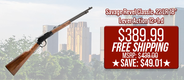 Savage Revel Classic .22 LR 18" Lever Action 12+1rd $389.99 Free Shipping