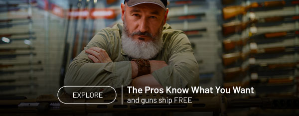 The pros know what you want and guns ship free