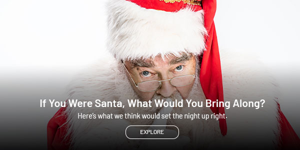 If you were Santa, what would you carry? Explore.