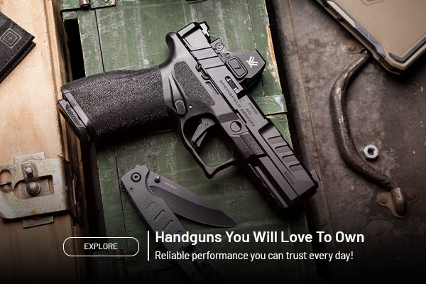 Handguns you will love to own. Reliable performance you can trust every day. Explore.
