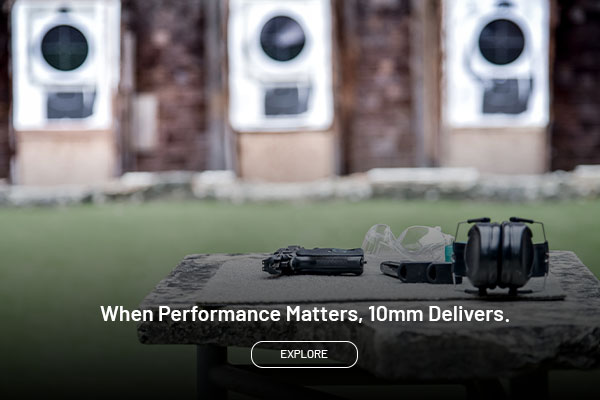 When performance matters, 10mm delivers. Explore.