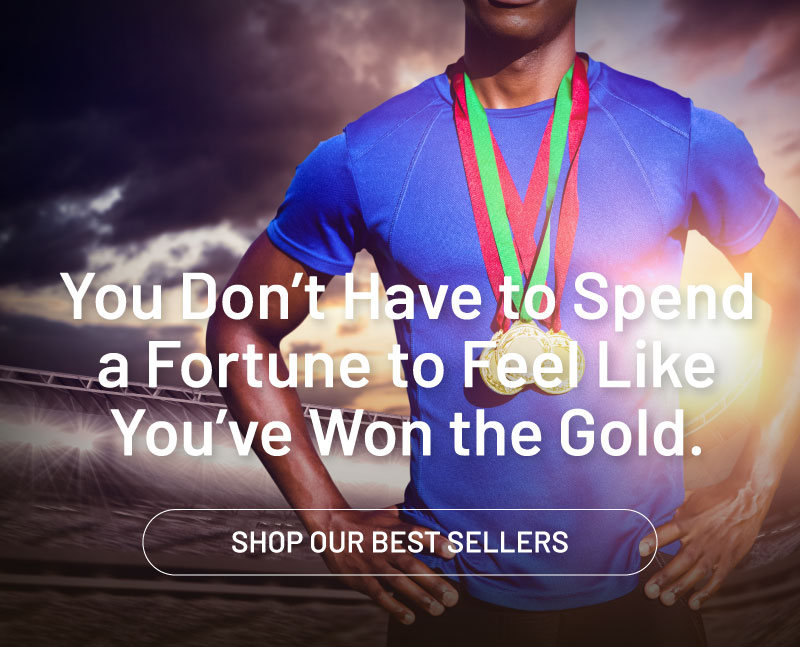 You don't have to spend a fortune to feel like you've won the Gold. Shop our best sellers.