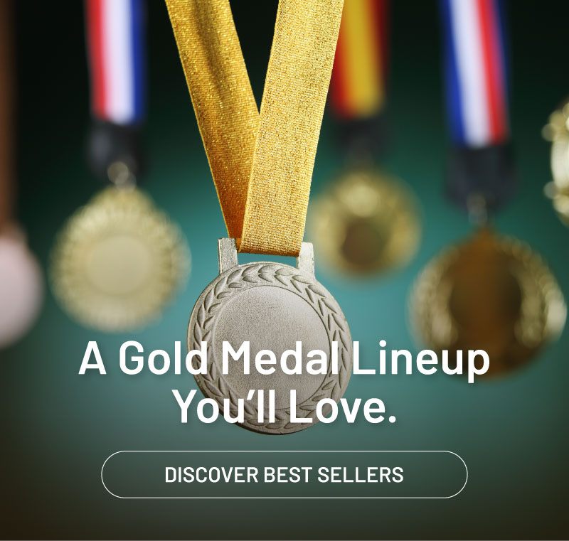A gold medal lineup you'll love. Discover best sellers.