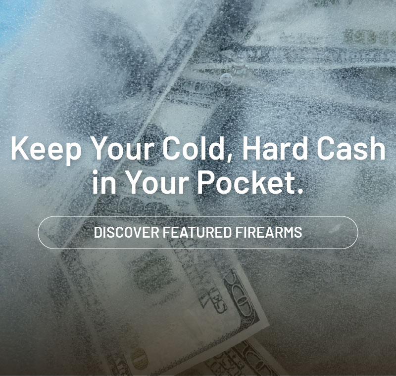 Keep your cold, hard cash in your pocket. Discover featured items.