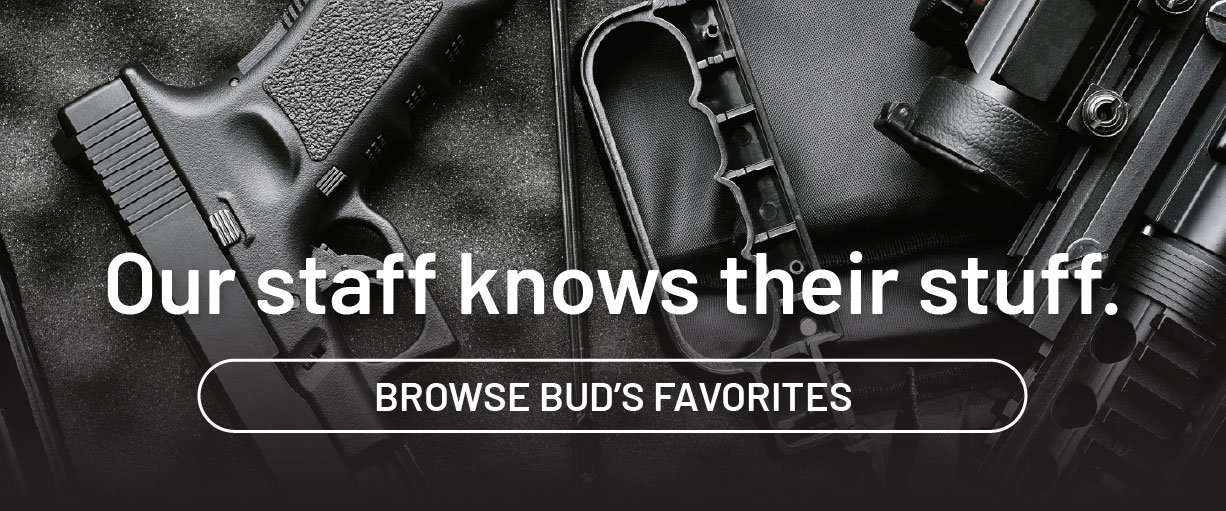 Our staff knows their stuff. Browse Bud's favorites.