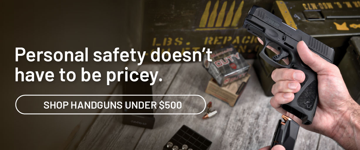 Personal safety doesn't have to be pricey. Shop handguns under 500 dollars.