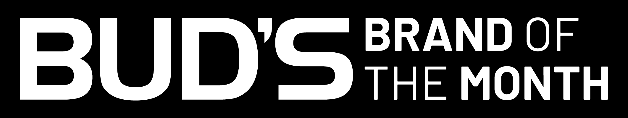 Bud's Brand of the Month.