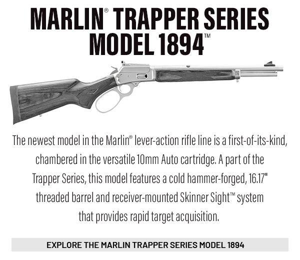Explore the Marlin Trapper Series Model 1894
