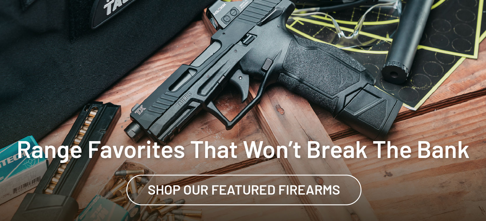 Range favorites that won't break the bank. Shop our featured firearms.