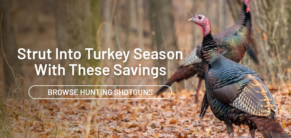 Strut into turkey season with these savings. Browse hunting shotguns.