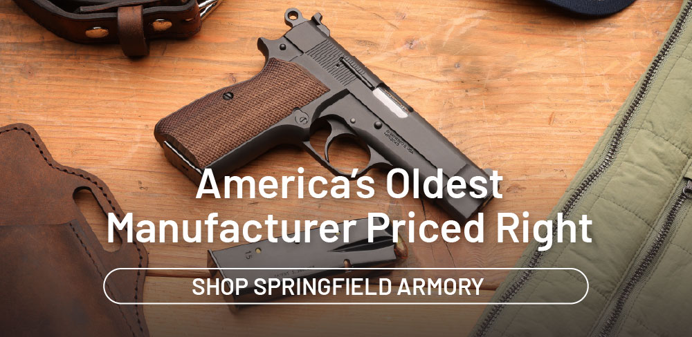 America's oldest manufacturer priced right. Shop Springfield Armory.