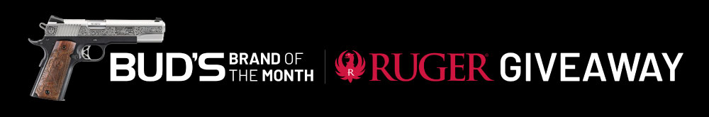 Bud's Brand of the Month Ruger Giveaway. Click to enter.