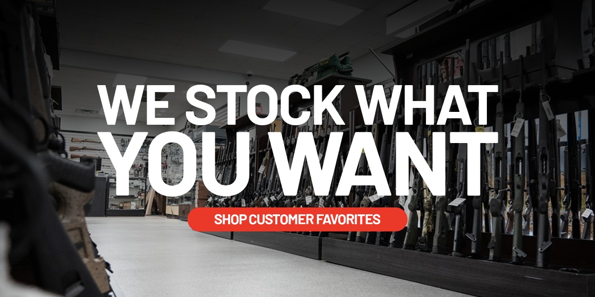 We stock what you want. Shop customer favorites.