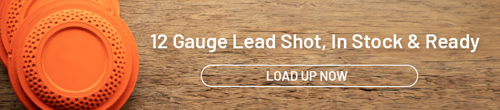 12 gauge lead shot, in stock and ready. Load up now.