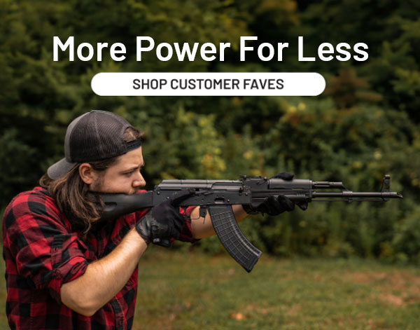More power for less. Shop customer faves.