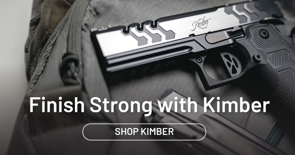 Finish strong with Kimber. Shop Kimber.
