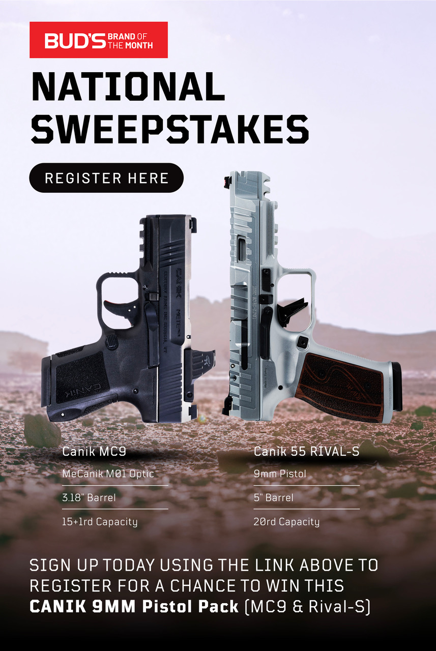Bud's Brand of the Month National Sweepstakes. Sign up today using the link above to register for a chance to win this Canik 9mm pistol pack (MC9 and Rival-S).