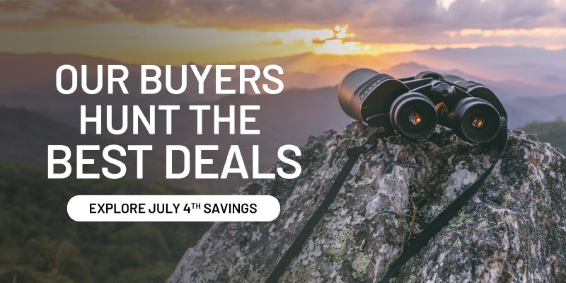 Our buyers hunt the best deals. Explore July 4th savings.