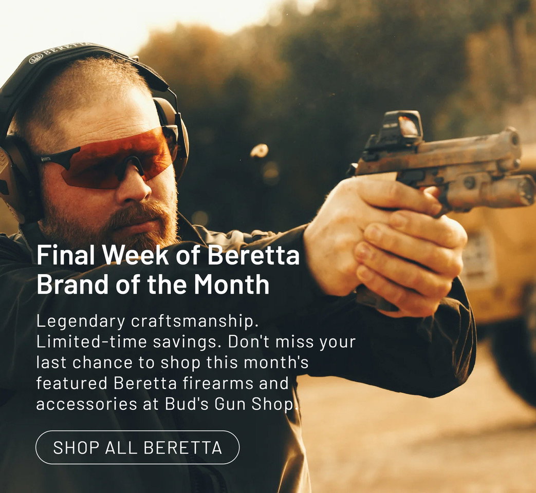 Final Week of Beretta Brand of the Month - Save on Legendary Craftsmanship