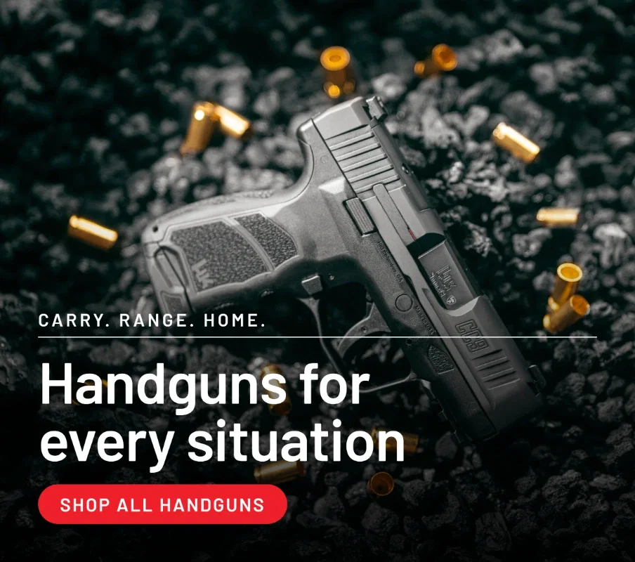 Carry. Range. Home. Handguns for ever situation. Shop All Handguns