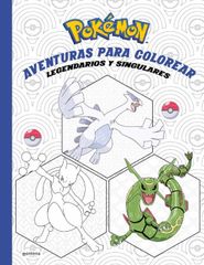 Pokemon. Aventuras Para Colorear: Legendarios y Singulares (Colec Cion Pokemon)