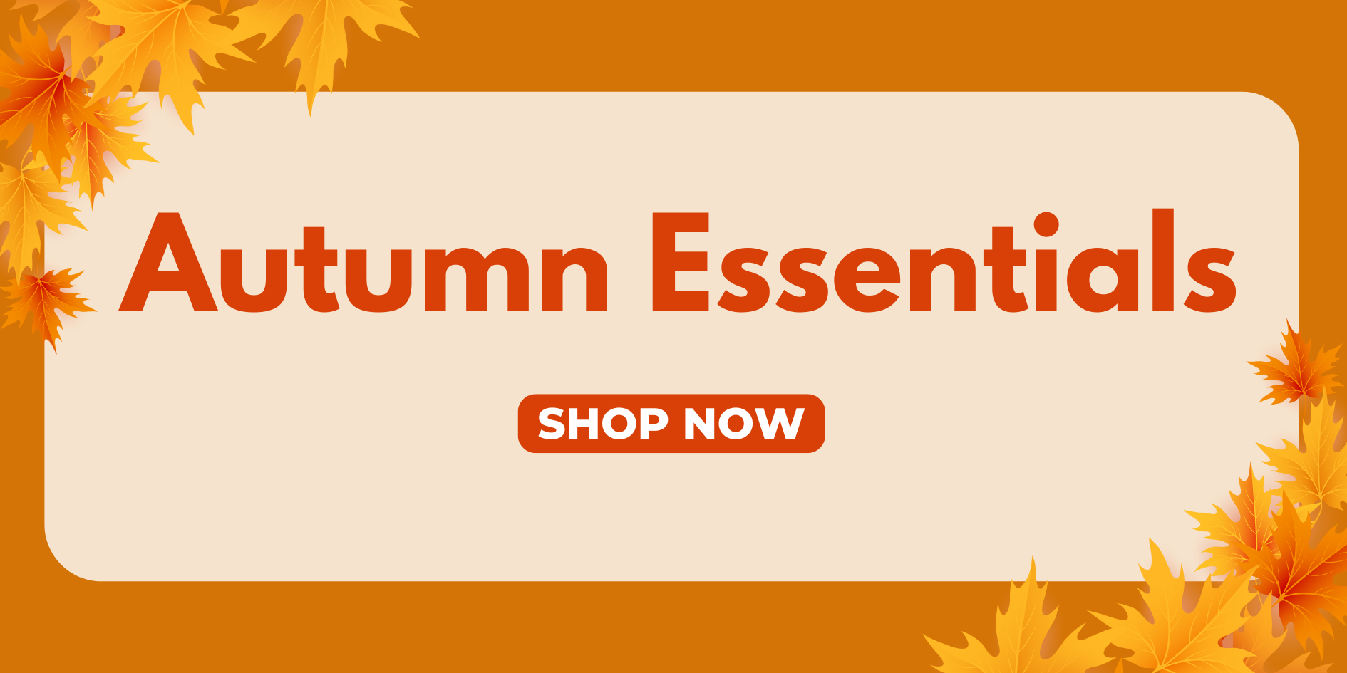 - Autumn Essentials