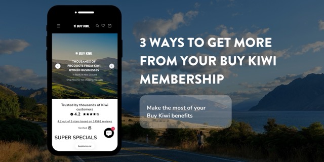 3 Ways to make the most of your Buy Kiwi Membership