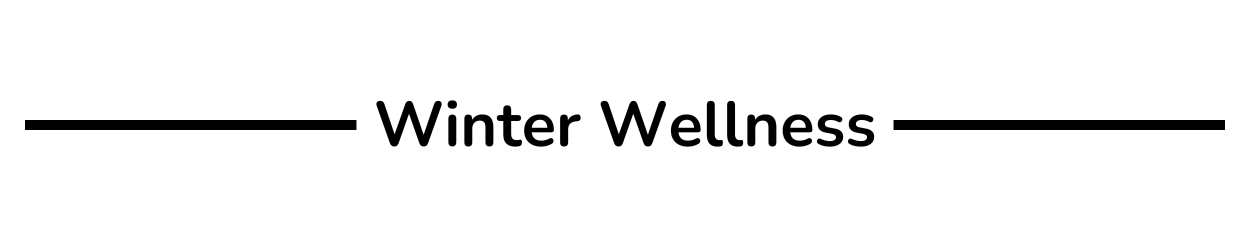Winter Wellness