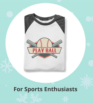 For Sports Enthusiasts