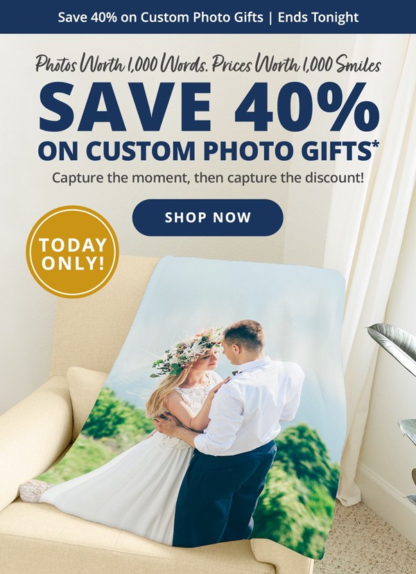 Save 40% on Custom Photo Gifts