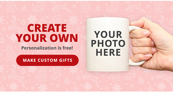 Make Custom Gifts