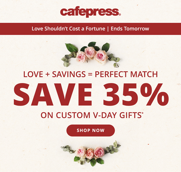 Save 35% on Custom V-Day Gifts*