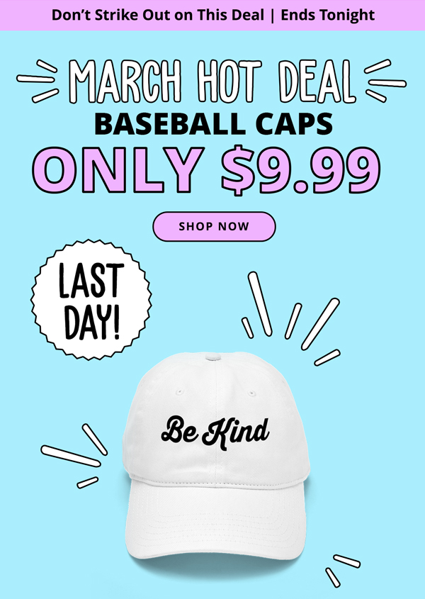 Baseball Caps only $9.99