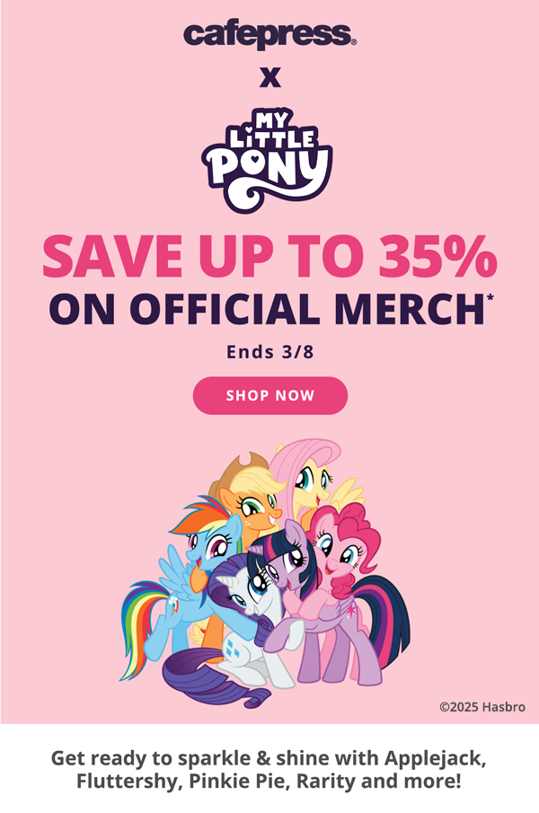 Save up to 35% On Official Merch*