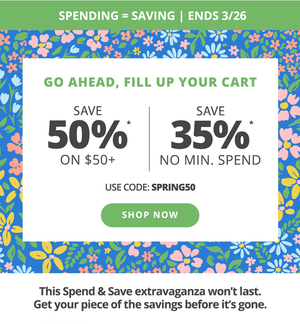 Spend & Save 50% Off $50+