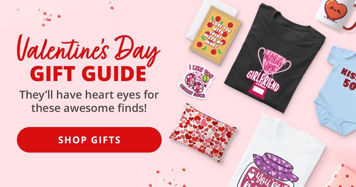 Valentine's Day Gift Guide! SHOP GIFTS >