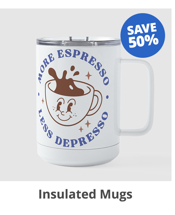 Save 50% on Insulated Mugs