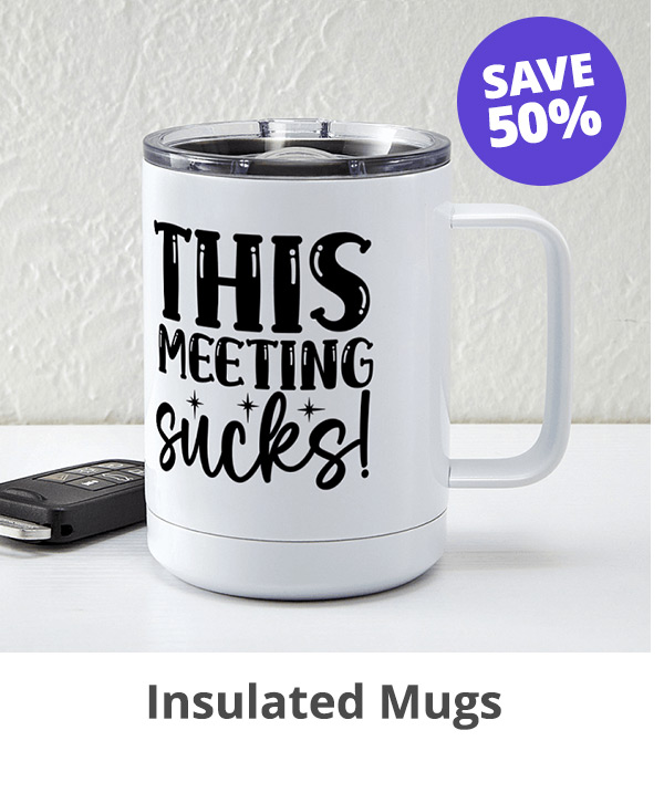 Save 50% on Insulated Mugs