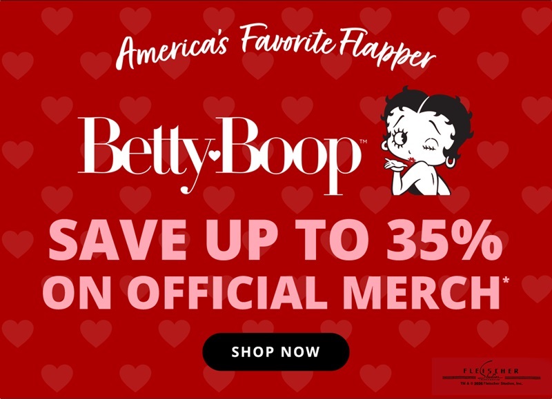 Betty Boop - Save up to 35% on Official Merch! SHOP NOW >