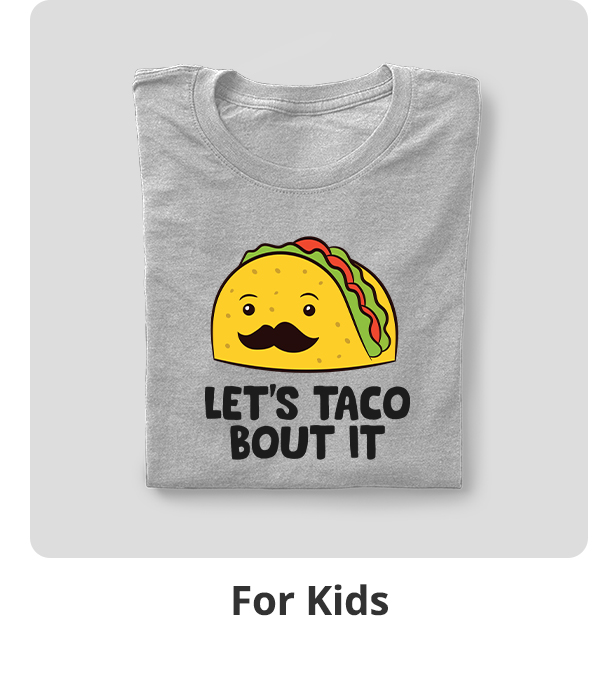 Shop T-Shirts for Kids >