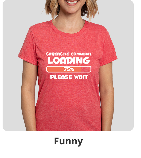 Shop Funny T-Shirts