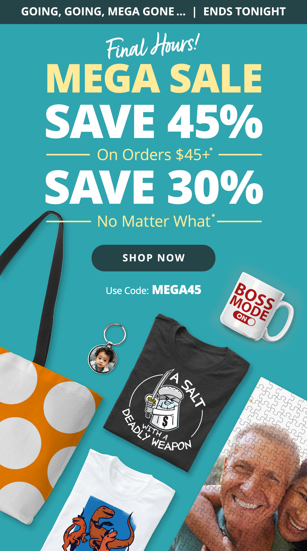 MEGA SALE! Save 45% on Orders $45+ | Save 30% No Matter What. Use Code: MEGA45 | SHOP NOW >